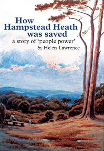 How Hampstead Heath was Saved How Hampstead Heath was Saved
